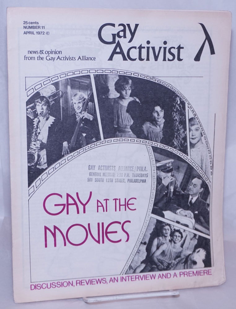 Cat.No: 269058 Gay Activist: news & opinion from the Gay Activist Alliance; vol. 1, #11, April 1972: Gay at the Movies. Hal Weiner, John Maiscott, Ernest Peter Cohen, Fred Halstead, Bruce Gelbert, Vito Russo, Arthur Bell, Phil Katz.