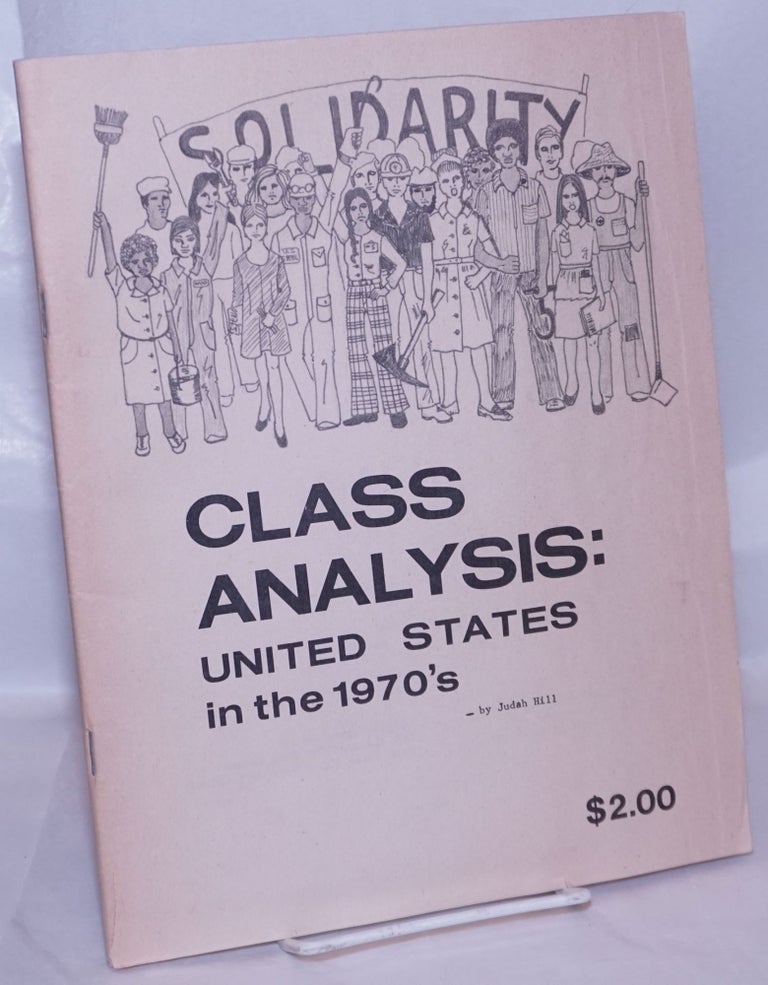 Cat.No: 269169 Class Analysis: United States in the 1970's. Judah Hill.