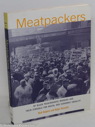 Cat.No: 269200 Meatpackers: An Oral History of Black Packinghouse Workers and Their...