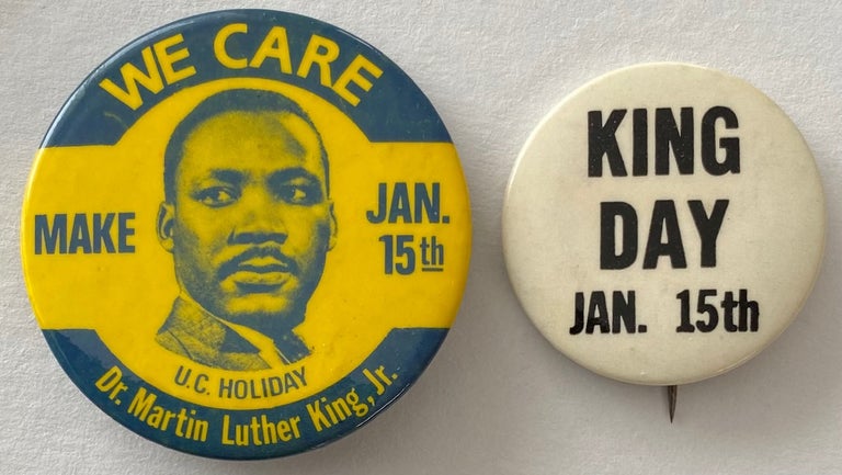 Cat.No: 269209 We Care / Make Jan. 15th UC Holiday / Dr. Martin Luther King Jr. [[pinback button]