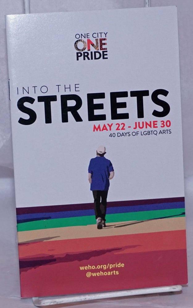 Cat.No: 269235 One City One Pride: Into the Streets [pocket program booklet] May 22 - June 30, 2016; 40 days of LGBTQ arts