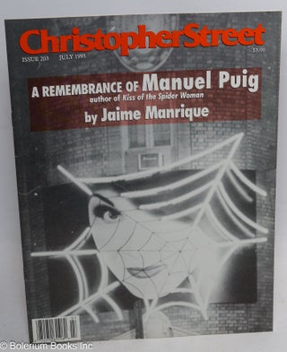 Cat.No: 269286 Christopher Street: #203, July, 1993: A Remembrance of Manuel Puig....