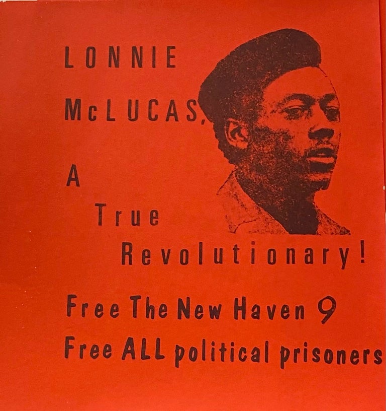 Cat.No: 269330 Lonnie McLucas: a true revolutionary. Free the New Haven 9. Free ALL political prisoners [sticker]. Lonnie McLucas.
