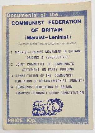 Cat.No: 269342 Documents of the Communist Federation of Britain (Marxist-Leninist