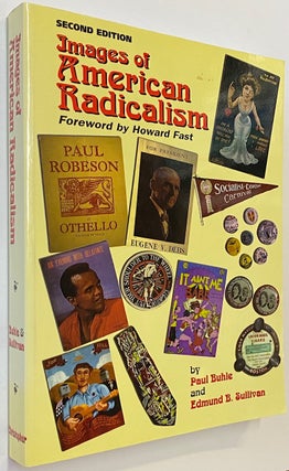 Cat.No: 269352 Images of American radicalism. Paul Buhle, Edmund B. Sullivan, Howard Fast