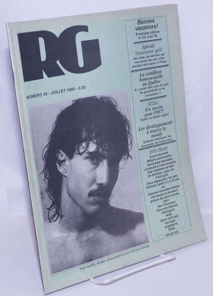 Cat.No: 269374 Le magazine RG [Revue Gai]: le mensuel gai Québécois; #46, Juillet 1986: Special: Vancouver Gai. Alain Bouchard, Luc Lachance, Jean-Guy Cormier, Raymond Blain, éditeur.