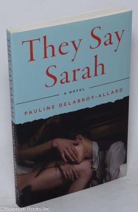 Cat.No: 269399 They Say Sarah: a novel. Pauline Delabroy-Allard, Adriana Hunter