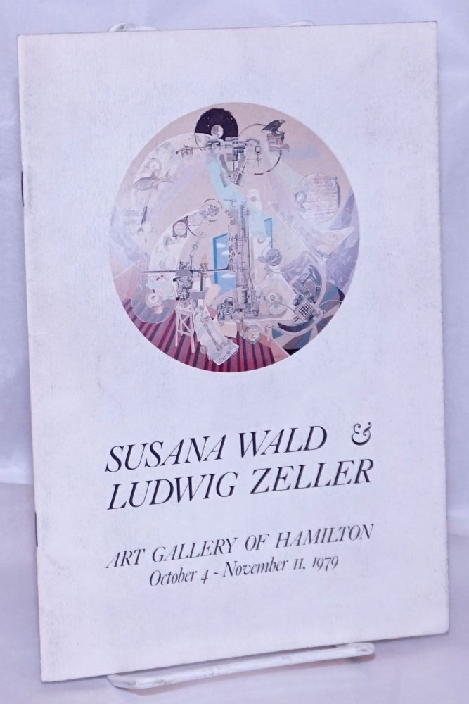 Cat.No: 269527 Susana Wald & Ludwig Zeller: Art Gallery of Hamilton, October 4-November 11, 1979. Susana Wald, Ludwig Zeller.