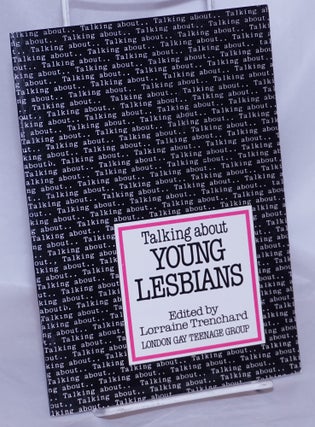 Cat.No: 269595 Talking About Young Lesbians. Lorraine Trenchard
