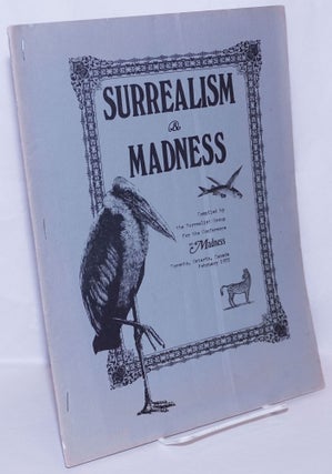 Cat.No: 269679 Surrealism & Madness: Compiled by the Surrealist Group for the Conference...