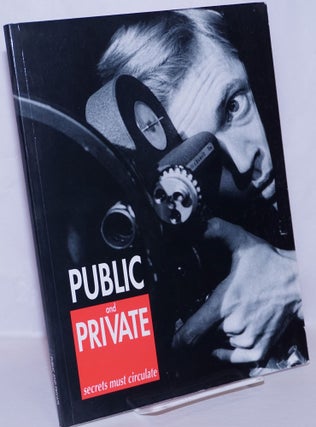 Cat.No: 269680 Public and Private: Secrets Must Circulate; a collaboration between Stills...