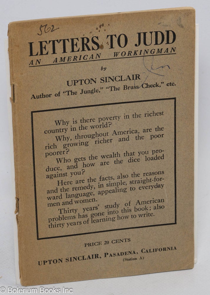 Cat.No: 2697 Letters to Judd, an American workingman. Upton Sinclair.