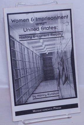 Cat.No: 269752 Women and imprisonment in the United States: history and current reality....