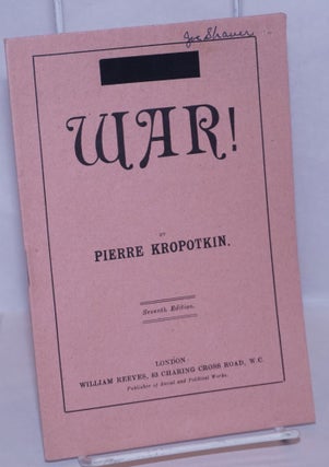 Cat.No: 269757 War! Seventh edition. Pierre Kropotkin, Peter