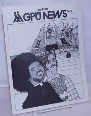 Cat.No: 269763 GPU News [vol. 3, #7] April 1974. Sheila Sullivan Gay People's Union, Paul...