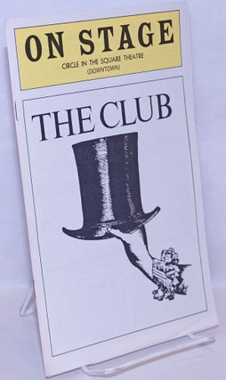 Cat.No: 269797 On Stage Magazine: Circle in the Square (downtown) presents The Club...