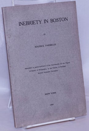 Cat.No: 269848 Inebriety in Boston. Maurice Parmelee