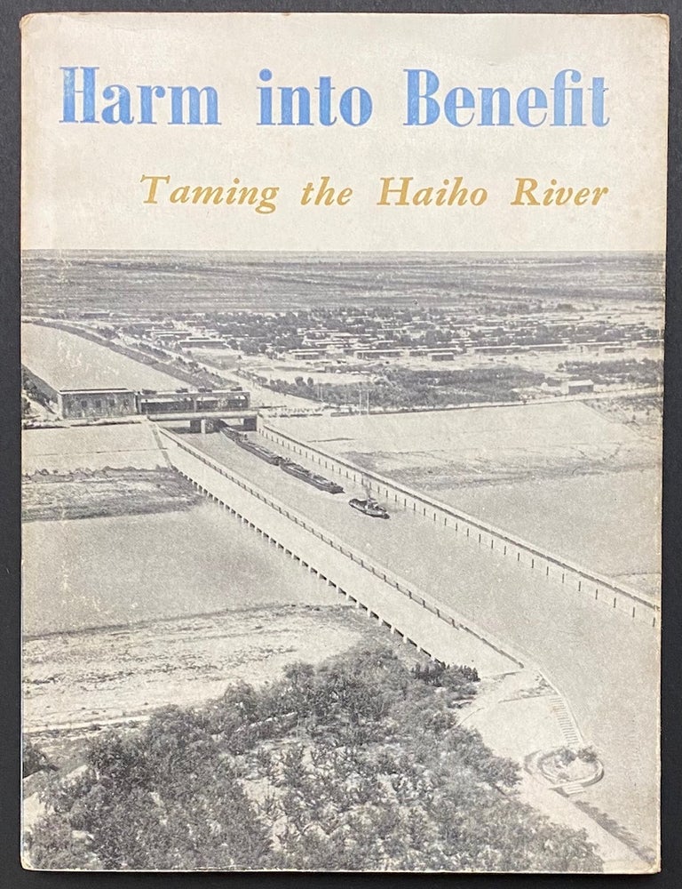 Cat.No: 269977 Harm into benefit: taming the Haiho River. Ho Chin.