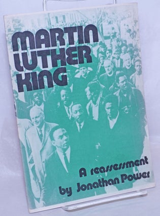 Cat.No: 270033 Martin Luther King: a reassessment. Jonathan Power