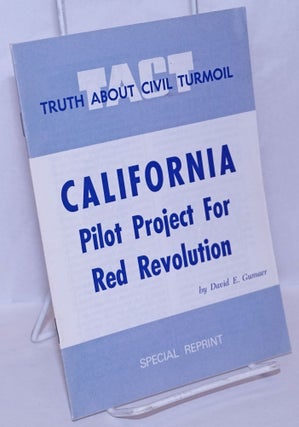 Cat.No: 270075 California: pilot project for red revolution. David Emerson Gumaer