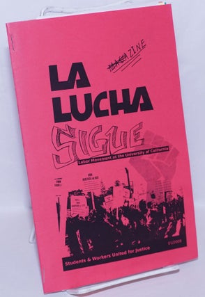 Cat.No: 270114 La Lucha Sigue Zine: Labor Movement at the University of California;...