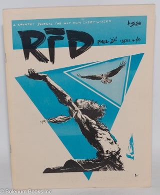Cat.No: 270196 RFD: a country journal for gay men everywhere; #40, Fall, 1984, vol. 11...