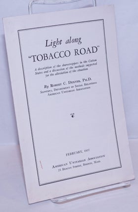 Cat.No: 270251 Light along "Tobacco Road." A description of the sharecroppers in the...