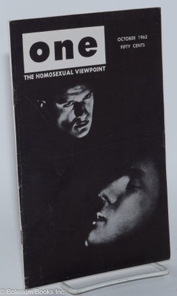 Cat.No: 270297 ONE Magazine; the homosexual viewpoint; vol. 10, #10, October 1962. Don...
