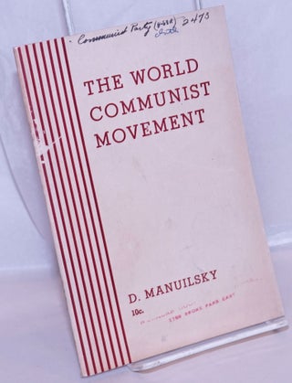Cat.No: 270327 The world Communist movement: report of the delegation of the Communist...