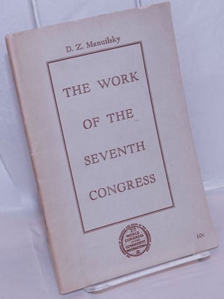 Cat.No: 270330 The work of the seventh congress. D. Z. Manuilsky