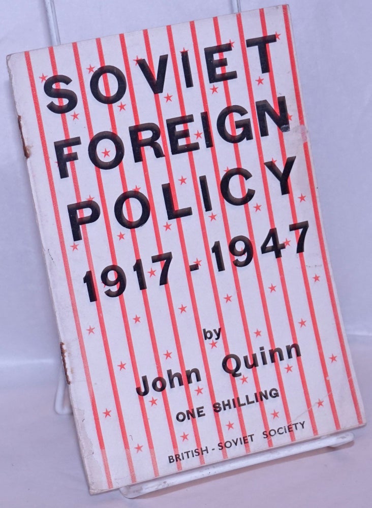 Cat.No: 270360 Soviet Foreign Policy, 1917-1947. John Quinn.
