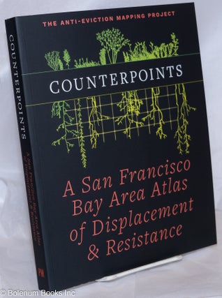 Cat.No: 270455 Counterpoints: A San Francisco Bay Area Atlas of Displacement &...