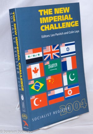 Cat.No: 270512 Socialist Register 2004: The New Imperial Challenge. Leo Panitch, Colin Leys