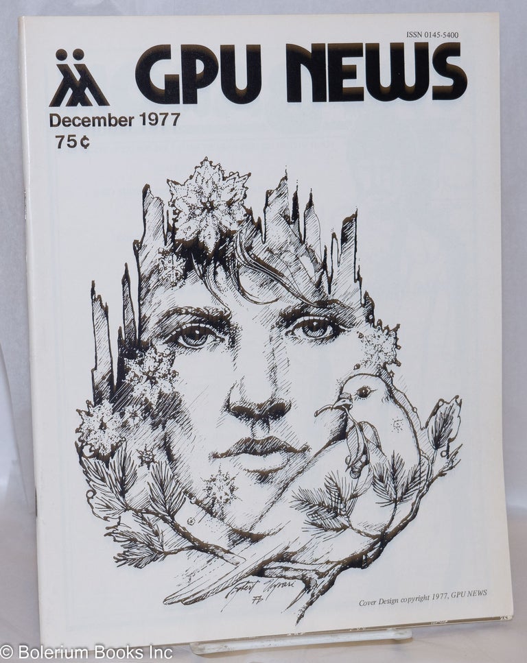 Cat.No: 270584 GPU News vol. 7, #3, December 1977; Thoughts on Coming Out. Lee C. Rice Gay People's Union, Lars Lingvall, Gordon Merrick, William Parker, Daniel Curzon, Alyn Hess, Peter Pehrson, Wayne Jefferson, Michael Mitchell.