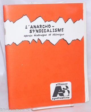 Cat.No: 270589 L'Anarcho-Syndicalisme: Aperçu historique et théorique