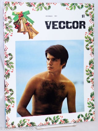 Cat.No: 270607 Vector: a voice for the homosexual community; vol. 7, #12, December 1971;...