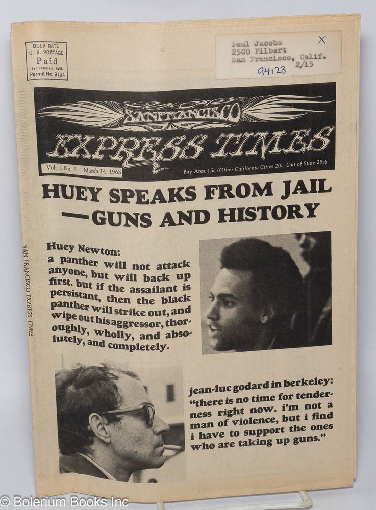 Cat.No: 270628 San Francisco Express Times, vol. 1, #8, March 14, 1968: Huey Speaks from Jail & Godard in Berkeley. Marvin Garson, Robert Novick, Jean-Luc Godard Huey Newton, Charles Tweed, R. Cobb, Jerry Rubin.