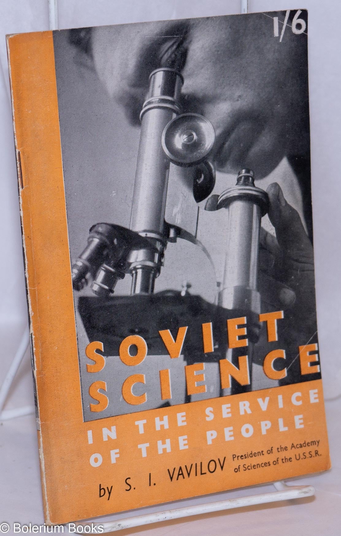 Soviet Science Lab Soviet Science in the Service of the People and An Outline of the ...