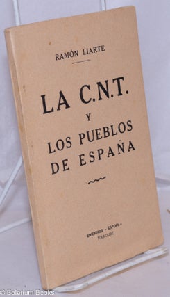 Cat.No: 270694 La C.N.T. y los pueblos de España. Ramon Liarte
