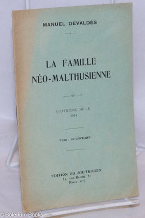 Cat.No: 270698 La Famille Néo-Malthusienne. Manuel Devaldès, Ernest-Edmond Lohy