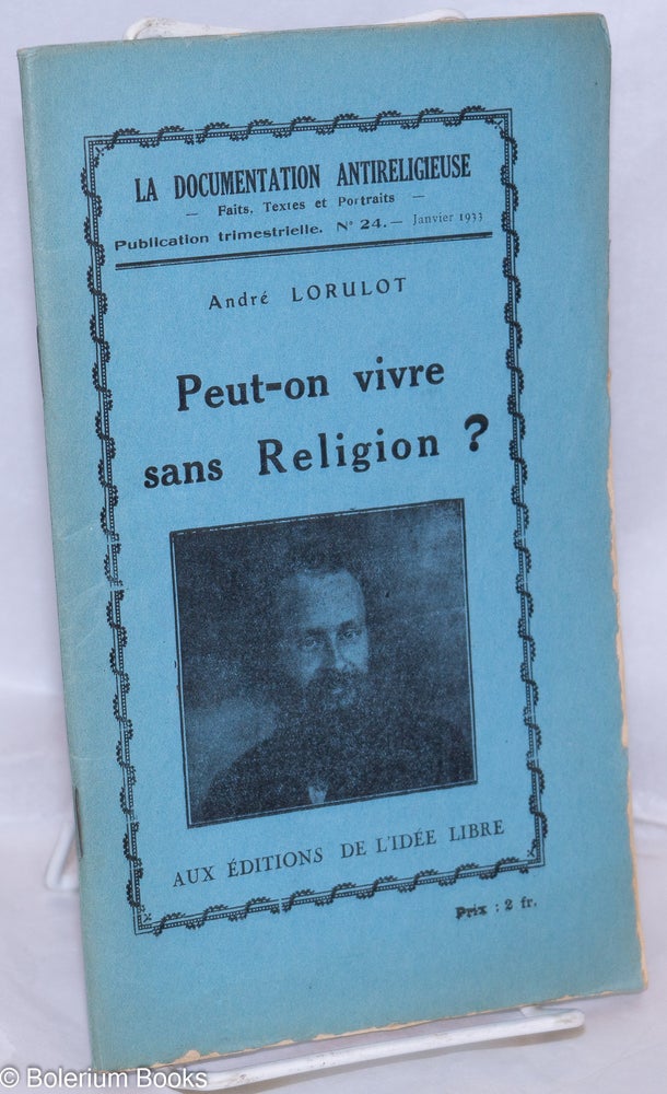 Cat.No: 270702 Peut-on vivre sans Religion? André Lorulot.
