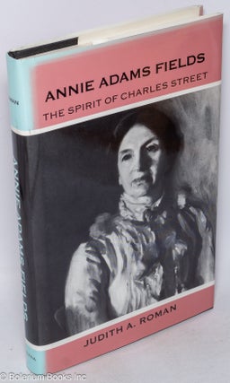 Cat.No: 270781 Annie Adams Field: The spirit of Charles Street. Judith A. Roman