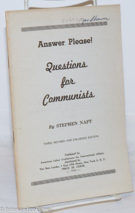 Cat.No: 270874 Answer please! Questions for Communists. Third, revised and enlarged...