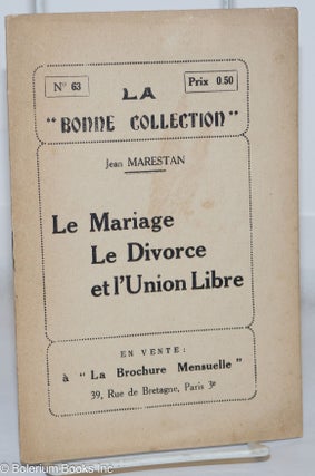 Cat.No: 270894 Le Mariage, Le Divorce, et l'Union Libre. Jean Marestan, Gaston Havard