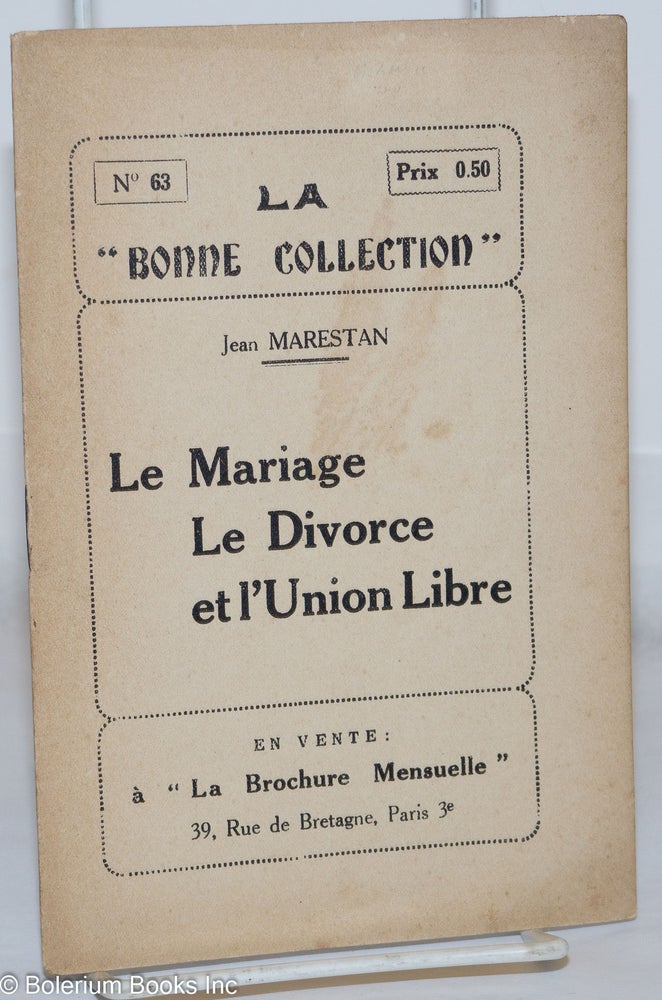 Cat.No: 270894 Le Mariage, Le Divorce, et l'Union Libre. Jean Marestan, Gaston Havard.