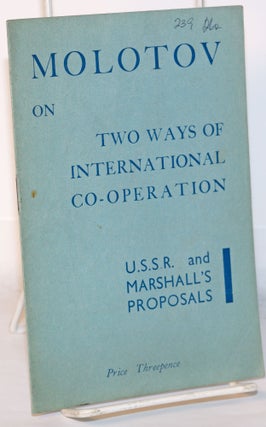Cat.No: 270898 Statements and Proposals by V.M. Molotov Head of the Soviet Delegation at...