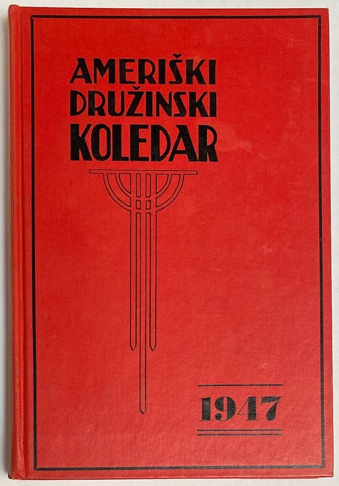 Cat.No: 270927 Ameriski druzinski koledar (American family almanac). 1947