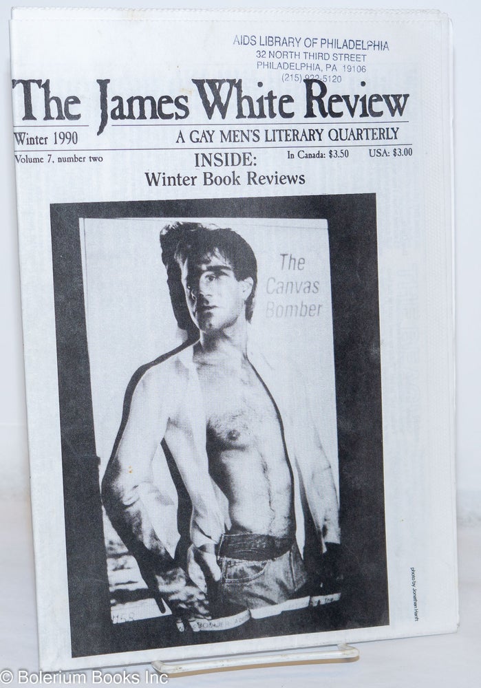 Cat.No: 270931 The James White Review: a gay men's literary quarterly; vol. 7, #2, Winter 1989; Winter Book Reviews. Greg Baysans, James L. White Rex Curtis, David Trinidad, Robert Patrick, Kevin Killian, Richard Hall.