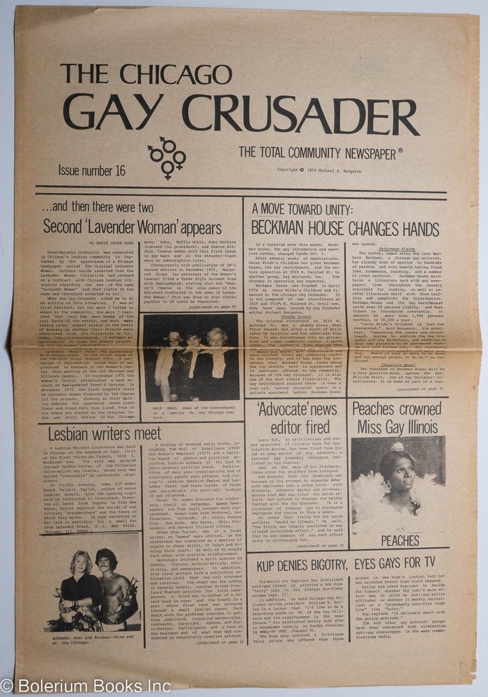 Cat.No: 270967 Chicago Gay Crusader: the total community newspaper; #16, 1974: Second "Lavender Woman" Appears. Michael A. Bergeron, Margaret Wilson William B. Kelley, Donald Kasper, Richard Pfeiffer.