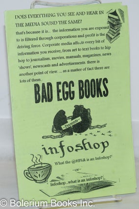 Cat.No: 271077 Bad Egg Books presents infoshop: What the @#$%& is an infoshop? -or-...